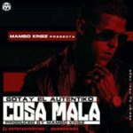Gotay El Autentiko - Cosa Mala MP3