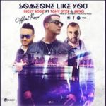 Ricky Rodz Ft. Tony Dize Y Jayko - Someone Like You (Remix) MP3