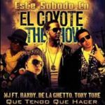 De La Ghetto Ft. MJ y Tony Tone y Randy Nota Loca - Que Tengo Que Hacer MP3