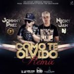 Johnny Prez Ft. Nicky Jam - Como Te Olvido MP3