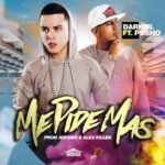 Darkiel Ft. Pusho - Me Pide Mas MP3