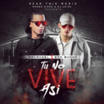 Arcangel & Bad Bunny - Tu No Vive Así MP3
