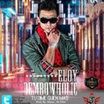 Eloy - Dembowholic (Reggae Version) MP3