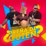 OG Black Ft. Opi The Hit Machine - Preña De Quien MP3