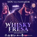 Sou El Flotador - WhiskyFresa MP3