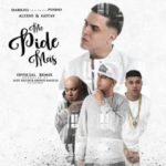 Darkiel Ft. Pusho, Alexio La Bestia Y Gotay - Me Pide Mas Remix MP3