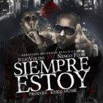 Julio Voltio Ft Ñengo Flow - Siempre Estoy MP3