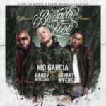 Nio Garcia Ft. Randy Nota Loca Y Bryant Myers - Borracho Y Loco Remix
